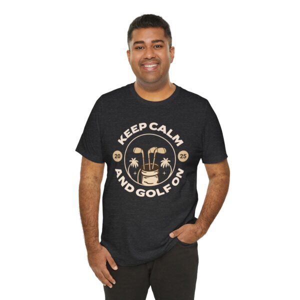Keep Calm and Golf On Unisex Jersey Tee - Perfect for Golf Lovers - Image 4