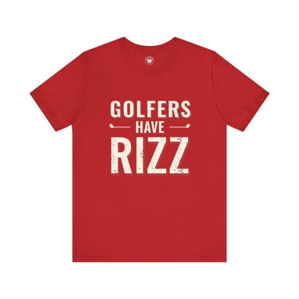 Golfers Have RIZZ Unisex Jersey Tee - Stylish Golf Shirt for Enthusiasts - Image 2