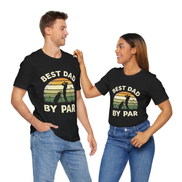 Best Dad By Par Golf Tee - Unisex Jersey Short Sleeve Shirt - Image 4