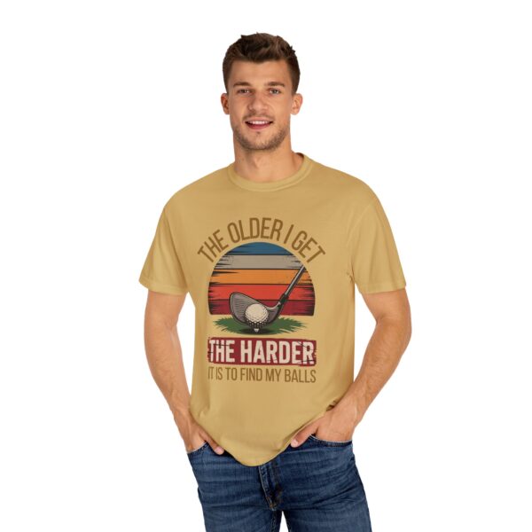 Funny Golf T-Shirt - The Older I Get, The Harder It Is to Find My Balls - Image 5