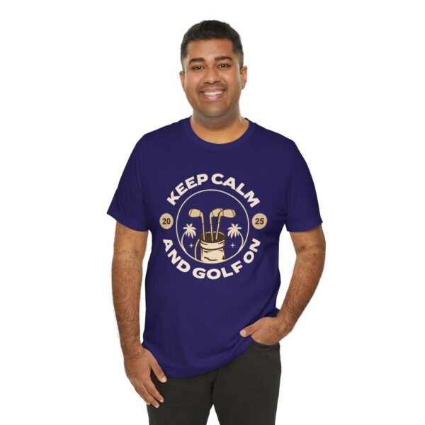 Keep Calm and Golf On Unisex Jersey Tee - Perfect for Golf Lovers - Image 29