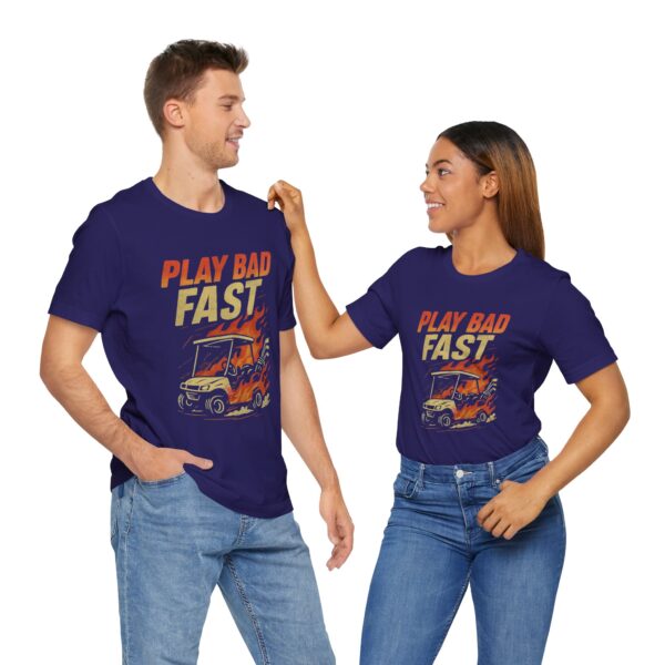 Play Bad Fast Unisex Jersey Tee - Stylish & Fun Graphic T-Shirt for Golfers - Image 5