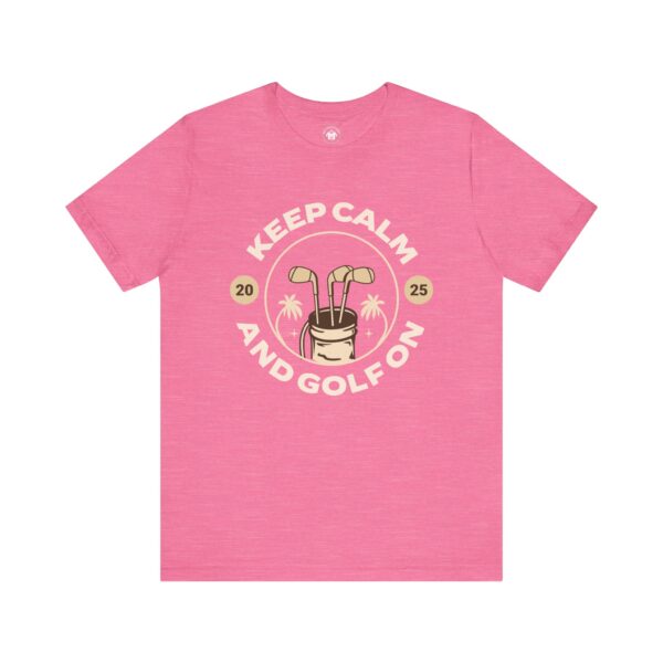 Keep Calm and Golf On Unisex Jersey Tee - Perfect for Golf Lovers - Image 31