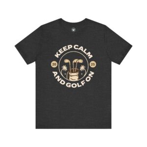 Keep Calm and Golf On Unisex Jersey Tee - Perfect for Golf Lovers