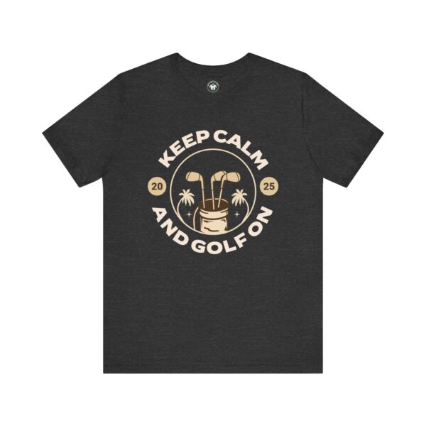 Keep Calm and Golf On Unisex Jersey Tee - Perfect for Golf Lovers